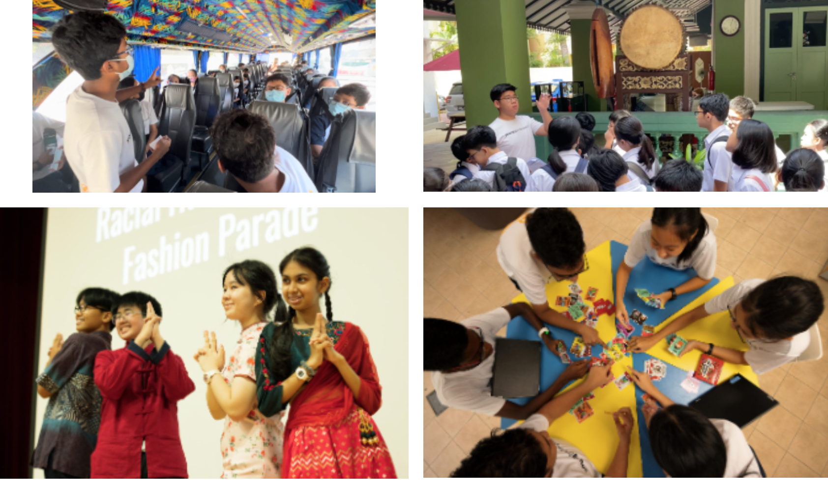 Four photos of students on a bus, at a cultural site, in a racial harmony fashion parade, and playing a card game.